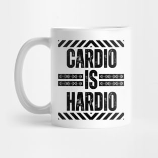 Funny gym - Cardio Is Hardio - Funny Fitness Jokes Mug